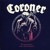Punishment for Decadence - Coroner (1988, album)