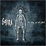 The Way of All Flesh - Gojira