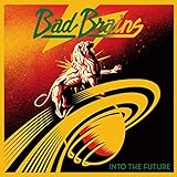 Into the Future - Bad Brains