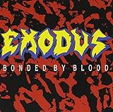 Exodus - Bonded by Blood