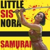 Samurai - Little Sis Nora