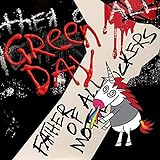 Father of All Motherf*****s - Green Day