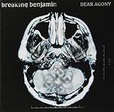 Dear Agony - Breaking Benjamin