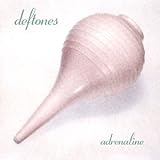 Adrenaline - Deftones