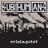 Crisis Point - Subhumans