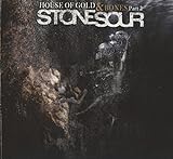 House of Gold & Bones Part 2 - Stone Sour