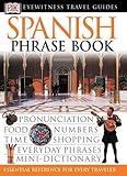 Spanish (Eyewitness Travel Guide Phrase Books)