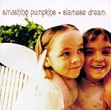 Siamese Dream - Smashing Pumpkins