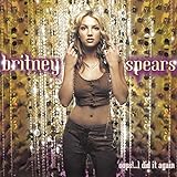 Oops!... I Did It Again - Britney Spears