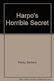 Harpo's Horrible Secret