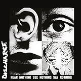 Hear Nothing, See Nothing, Say Nothing - Discharge