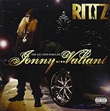The Life and Times of Jonny Valiant - Rittz