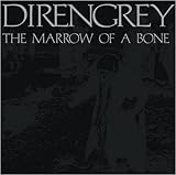 Dir en Grey - The Marrow of a Bone