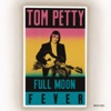 I Won't Back Down - Tom Petty