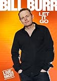 Let It Go - Bill Burr