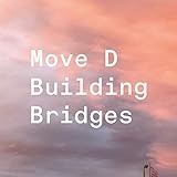 Building Bridges - Move D