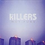 Hot Fuss - The Killers