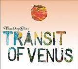 Transit of Venus - Three Days Grace