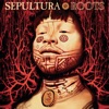 Roots Bloody Roots - Sepultura