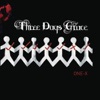 Never Too Late - Three Days Grace