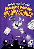 Rowley Jefferson's Awesome Friendly Spooky Stories