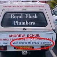 Your crap is my bread and butter