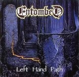Left Hand Path - Entombed