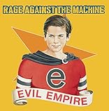 Evil Empire - Rage Against the Machine