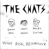 High Risk Behavior - The Chats