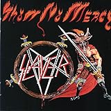 Show No Mercy - Slayer