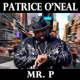 Mr. P (Patrice Oneal)