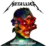 Hardwired... to Self-Destruct (Metallica)