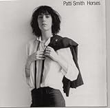 Horses - Patti Smith