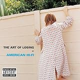 The Art of Losing - American Hi-Fi