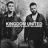 Kingdom United - Gareth Emery & Ashley Wallbridge