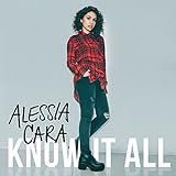 Know-It-All - Alessia Cara