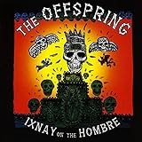 Ixnay on the Hombre - The Offspring