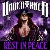 The Undertaker - Rest In Peace