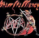 Show No Mercy - Slayer