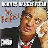 No Respect (Rodney Dangerfield)