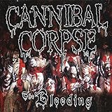 The Bleeding - Cannibal Corpse