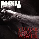 Vulgar Display of Power - Pantera