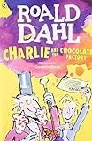 Charlie and the Chocolate Factory - Roald Dahl