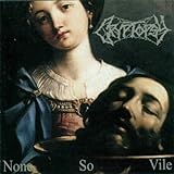 None So Vile - Cryptopsy