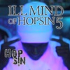 Ill Mind of Hopsin 5 - Hopsin