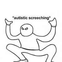 Autistic Screeching