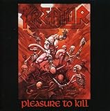 Pleasure To Kill - Kreator