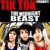 Tik Tok Parody - Midnight Beast