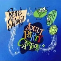 Ren & Stimpy "Adult Party Cartoon"