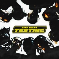 Testing - A$ap Rocky